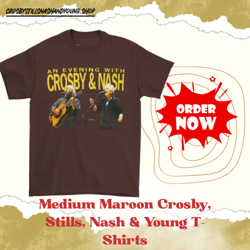 Medium Maroon DTNK2304 Crosby, Stills, Nash & Young T-Shirts